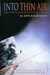 Into Thin Air: A Personal Account of the Mt. Everest Disaster (Paperback)