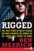 Rigged LP: The True Story of an Ivy League Kid Who Changed the World of Oil, from Wall Street to Dubai (Paperback)