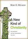 A New Kind of Christianity by Brian D. McLaren