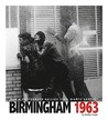 Birmingham 1963: How a Photograph Rallied Civil Rights Support Birmingham 1963: How a Photograph Rallied Civil Rights Support