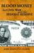 Blood Money: The Civil War ...