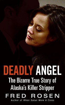 Deadly Angel by Fred Rosen