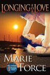 Longing For Love by Marie Force Longing For Love by Marie Force