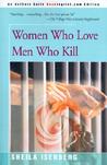 Women Who Love Men Who Kill Women Who Love Men Who Kill
