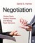Negotiation: Closing Deals, Settling Disputes, And Making Team Decisions