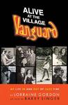 Alive at the Village Vanguard: My Life in and Out of Jazz Time Alive at the Village Vanguard: My Life in and Out of Jazz Time