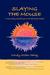 Slaying the Mouse: A True Story of Healing in the Spiritual Realms