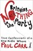 Bringing Nothing to the Party: True Confessions of a New Media Whore (Paperback)