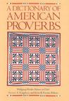 A Dictionary of American Proverbs A Dictionary of American Proverbs
