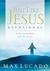 Just Like Jesus Devotional by Max Lucado