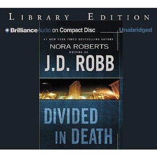 Divided in Death (In Death, #18)