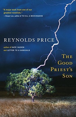The Good Priest's Son by Reynolds Price The Good Priest's Son by Reynolds Price