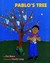 Pablo's Tree by Pat Mora Pablo's Tree by Pat Mora
