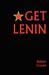 Get Lenin (Paperback)