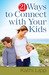 21 Ways to Connect with You...
