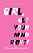 Girl, Get Your Mind Right! by Tionna Tee Smalls Girl, Get Your Mind Right! by Tionna Tee Smalls