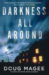 Darkness All Around