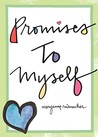 Promises to Myself Promises to Myself