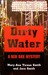 Dirty Water by Mary-Ann Tirone Smith Dirty Water by Mary-Ann Tirone Smith