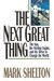 The Next Great Thing by Mark Shelton The Next Great Thing by Mark Shelton