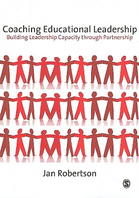 Coaching Educational Leadership: Building Leadership Capacity Through Partnership