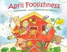 April Foolishness April Foolishness