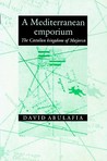 A Mediterranean Emporium: The Catalan Kingdom of Majorca A Mediterranean Emporium: The Catalan Kingdom of Majorca