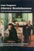 Literary Reminiscences and Autobiographical Fragments by Ivan Turgenev Literary Reminiscences and Autobiographical Fragments by Ivan Turgenev