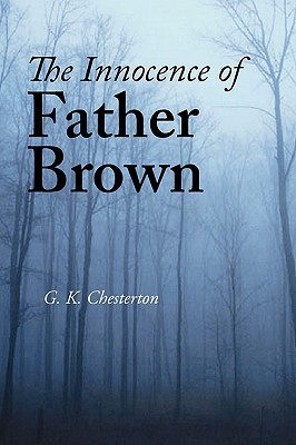 The Innocence of Father Brown by G.K. Chesterton