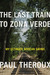 The Last Train to Zona Verde by Paul Theroux