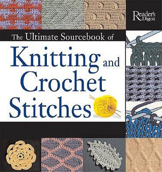 The Ultimate Sourcebook of Knitting and Crochet Stitches by Eleanor Van Zandt...