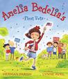 Amelia Bedelia's First Vote by Herman Parish Amelia Bedelia's First Vote by Herman Parish