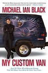 My Custom Van by Michael Ian Black My Custom Van by Michael Ian Black