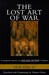 The Lost Art of War: Recent...