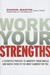 Work Your Strengths: A Scie...