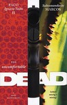 The Uncomfortable Dead: A Novel by Four Hands The Uncomfortable Dead: A Novel by Four Hands