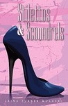 Stilettos & Scoundrels by Laina Turner Stilettos & Scoundrels by Laina Turner