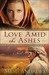 Love Amid the Ashes (Paperback)