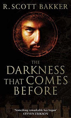 The Darkness That Comes Before (The Prince of Nothing, #1)