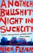 Another Bullshit Night In Suck City: A Memoir