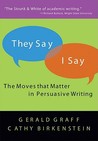 They Say/I Say by Gerald Graff