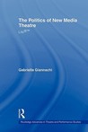 The Politics of New Media Theatre: Life