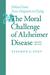 The Moral Challenge of Alzh...