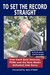 To Set the Record Straight by Scott Swett