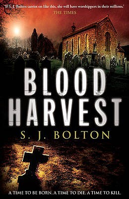 Blood Harvest by S.J. Bolton