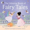 The Usborne Book of Fairy Tales: "Cinderella", "The Story of Rumpelstiltskin", "Little Red Riding Hood", "Sleeping Beauty", "Goldilocks and the Three Bears", "Three Little Pigs" The Usborne Book of Fairy Tales: "Cinderella", "The Story of Rumpelstiltskin", "Little Red Riding Hood", "Sleeping Beauty", "Goldilocks and the Three Bears", "Three Little Pigs"