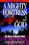 A Mighty Fortress Is Our God -The Story of Martin Luther