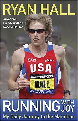 Running with Joy by Ryan Hall