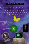 The Social Construction of What? The Social Construction of What?