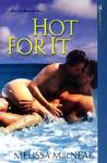Hot For It Hot For It